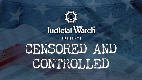 CENSORED AND CONTROLLED: Unmasking the Deep State’s War on Free Speech in America. Must See