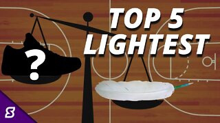 Top 5 Lightest Basketball Shoes On the Market RIGHT NOW