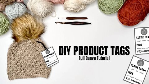 How To Make Product Tags For Crochet Businesses - DIY Beanie Tags