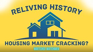 Reliving History: Housing Market Cracking?