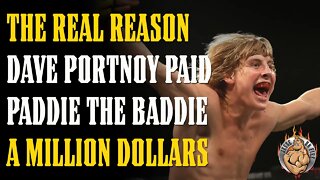 The REAL REASON Dave Portnoy Paid Paddy the Baddie a MILLION DOLLARS!!