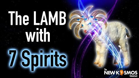 The Lamb had the Seven Spirits of His Father