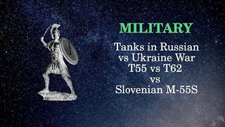 Military Affairs T55 vs T62 vs Slovenian M 55S Tank