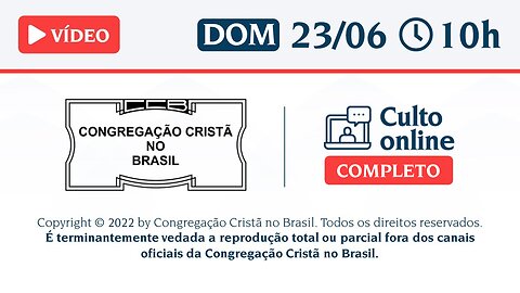 CCB Santo Culto a Deus - DOM - 23/06/2024 10:00