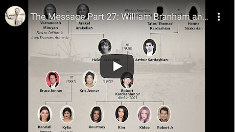 The Message Part 27: William Branham and the Kardashian Family