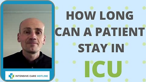How Long Can a Patient Stay in Intensive Care?