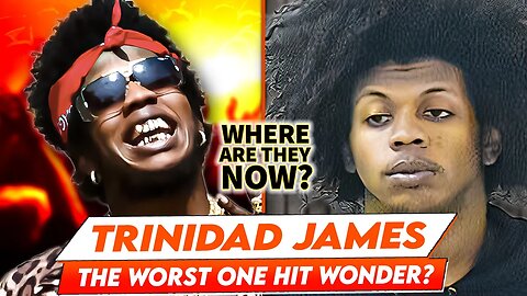 Trinidad James | Where Are They Now? | The Worst One Hit Wonder?