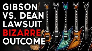 GIBSON WINS Dean Guitars Lawsuit.... Or Did They?
