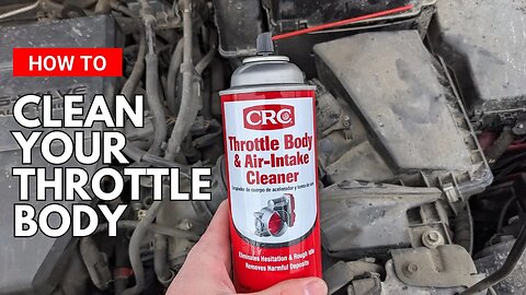 How to clean Throttle Body on Mazda 3 with CRC Throttle Body Cleaner