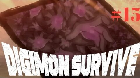 Digimon Survive: These Hands THO!! - Part 15