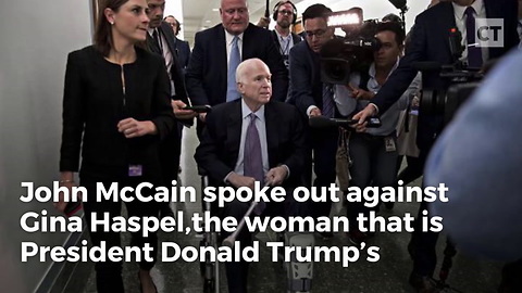 One Last Betrayal: McCain Attacks Haspel for Doing Her Best to Stop Terrorists