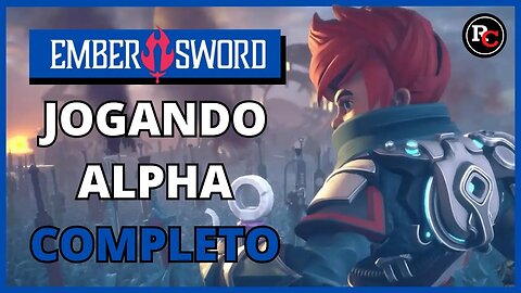 Ember Sword: Gameplay do Alpha Test do jogo mais aguardado do ano!