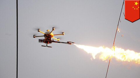 Flaming drones: China uses fire-spewing drones to burn trash off power lines - TomoNews