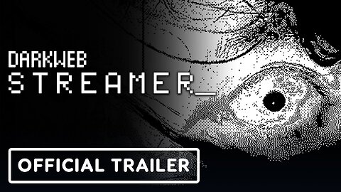darkwebSTREAMER - PC Gaming Show Trailer