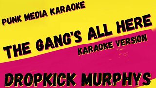 DROPKICK MURPHYS ✴ THE GANG'S ALL HERE ✴ KARAOKE INSTRUMENTAL ✴ PMK