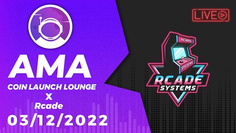 AMA - Rcade | Coin Launch Lounge