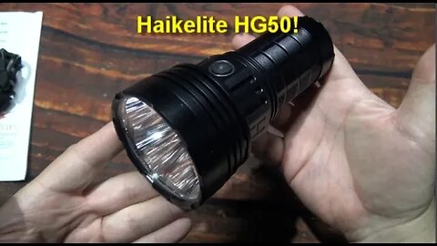 Haikelite HG50 Flashlight Review! (8,000 lumens, H50 LEDs)