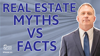 Real Estate: Myths Vs Facts | Ep. 321 AskJasonGelios Show