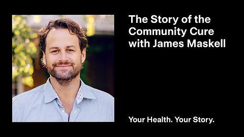 The Story of the Community Cure with James Maskell