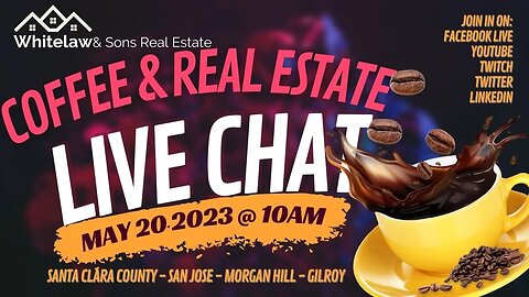 Coffee & Real Estate Live Stream - May 2023