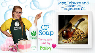 Soap Testing Pipe Tobacco Cashmere Fragrance Oil- Natures Garden