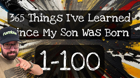 1-100: 365 Things I've Learned Since My Son Was Born