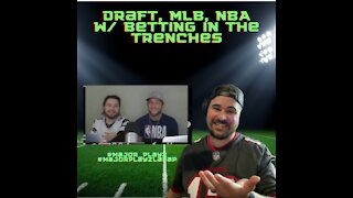 Sports talk w/ "Betting in the Trenches"