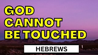 Godly Fear | Hebrews 12:18-24