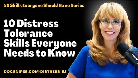 Distress Tolerance | 52 skills everyone needs series