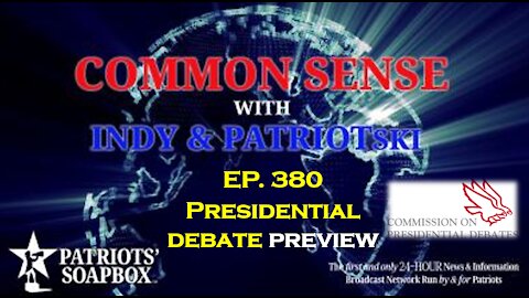 Ep. 380 Presidential Debate Preview