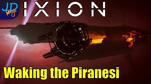 Waking the Piranesi 🚀 IXION Ep23 🚀 - New Player Guide, Tutorial, Walkthrough