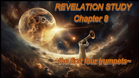 Revelation Study — Chapter 8