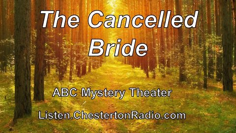 The Cancelled Bride - ABC Mystery Theater
