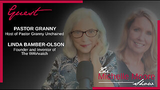 The Michelle Moore Show: Pastor Granny & Linda Bamber-Olson Nov 2, 2023