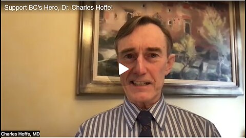 Support BC's Hero, Dr. Charles Hoffe!