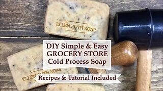 Making Easy DIY homemade Cold Process Soap w/ Recipe & Lather test | Ellen Ruth Soap