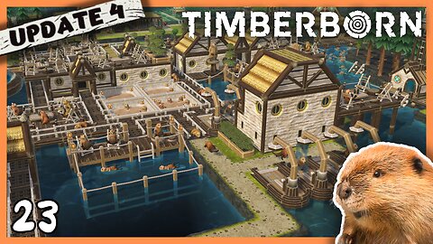 Beavertopia Gets Some Upgrades | Timberborn Update 4 | 23