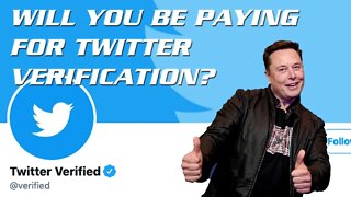 Will you pay for Twitter Verification?
