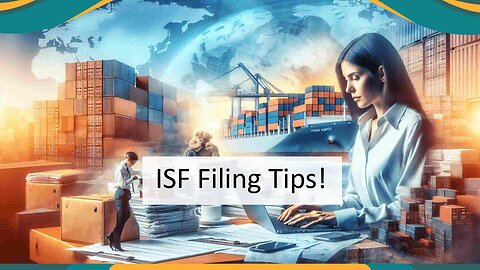 Fast-Track Your Imports: Strategies for Quick Shipments and Efficient ISF Filing