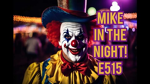 Mike in the Night! E515, Clown World as Governments loose Grip!, Climate, war, Toxic Vaccines, Data Shows Increase in Miscarriages & Stillbirth Rates Directly Linked to Covid Jabs,REVEALED: Facebook Felt “Pressure” From “Outraged” Biden White