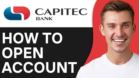 HOW TO OPEN AN ACCOUNT ON CAPITEC APP
