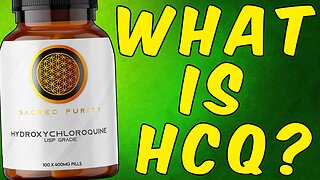 What Is Hydroxychloroquine? (HCQ)