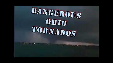 DEADLY OHIO TORNADOS