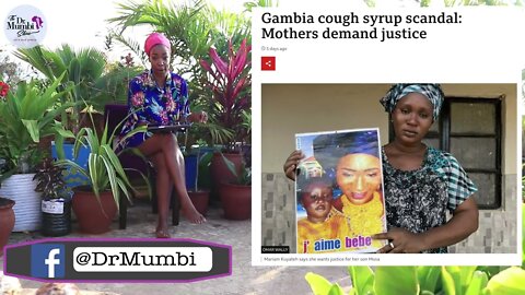 WHO's TO BLAME? 66 CHILDREN D!E In Gambia Due to "Indian" Cough SYRUP!