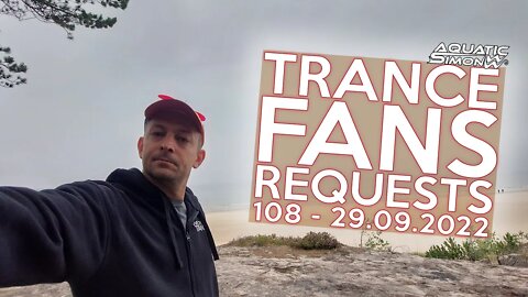 Aquatic Simon LIVE - Trance Fans Requests - 108 - 29/09/2022