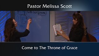 Come to the Throne of Grace - Hebrews #32