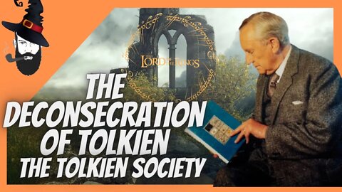 the Tolkien society / gatekeeping / fake fandom / woke