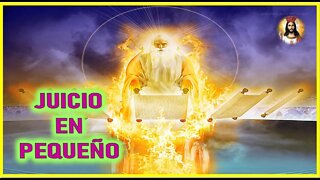 JUICIO EN PEQUEÑO - MENSAJE DE JESUCRISTO REY - EL LIBRO DE LA VERDAD