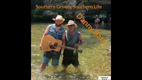 Southern Grown, Southern Life - Danny Baty