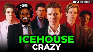 🎵 Icehouse - Crazy (International Version) REACTION